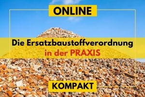 26-02 Die Ersatzbaustoffverordnung in der Praxis (kompakt)