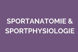 Sportanatomie & Sportphysiologie Februar