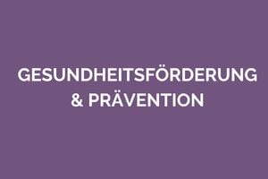 Gesundheitsförderung & Prävention April