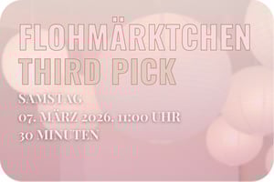 Eintritt Flohmärktchen - Third Pick