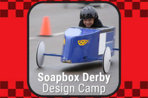 BS | Soapbox Derby Race Car Design Camp | Age 9-12 | Aug 4-8