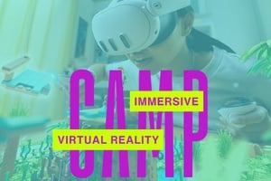 BS | Immersive VR Creation Camp | Age 10-16 | March 30 - April 4