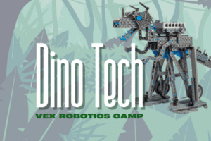 BS | DinoTech Robotics Camp  | Age 9+ | Jul 21-25