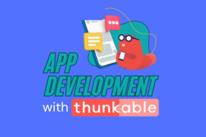 BS | App Development with Thunkable Camp | Age 11+ | March 3-7