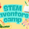 BS | Junior STEAM-Inventors Camp | Age 6-8 | July 6-10