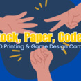 BS | Rock, Paper, Code! 3D Printing & Game Design Camp | Age 9 | Apr 14-17