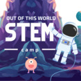 BS | Out of This World STEM Camp | Age 6-9 | Mar 3-7