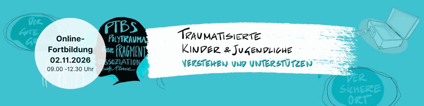 Traumatisierte Kinder und Jugendliche verstehen und unterstützen Traumatisierte Kinder und Jugendliche verstehen und unterstützen