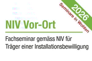 2026 - Fachseminar gemäss NIV für Träger einer Installationsbewilligung vor Ort