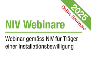 2025 - Webinar gemäss NIV für Träger einer Installationsbewilligung