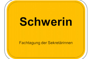 Fachtagung der Sekretärinnen Schwerin 2023
