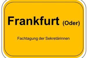 Fachtagung der Sekretärinnen Frankfurt (Oder) 2023