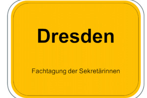 Fachtagung der Sekretärinnen Dresden 2023