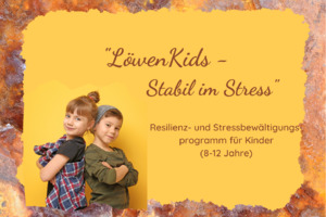 Löwenkids Stabil im Stress 03.09. - 19.11. 16.00 -17.30