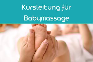 Fortbildung | Kursleitung Babymassage