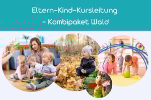 Eltern-Kind-Kursleitung - Kombipaket-Wald