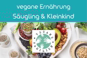 Fortbildung | Fachkraft für vegane ErnährungSäugling & Kleinkind