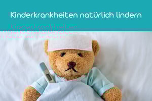 Mini-Fortbildung | Kinderkrankheiten natürlich lindern