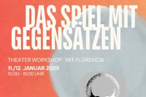 Das Spiel mit Gegensätzen - Schauspielworkshop