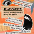 AUSGESPROCHEN - Ein Theaterworkshop für Deutschlernende
