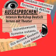 AUSGESPROCHEN - Ein Theaterkurs für Deutschlernende - Schnupperstunde