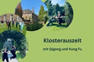 2025 Klosterauszeit mit Qigong und Kung Fu